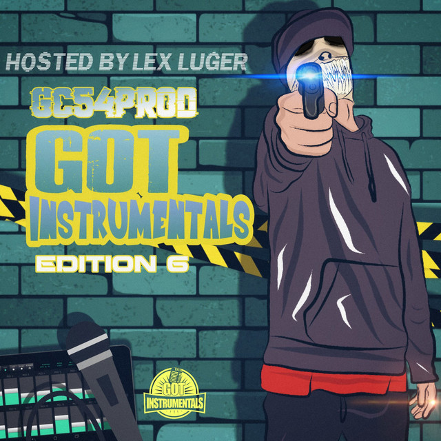 Got Instrumentals x GC54PROD Edition 6 (Hosted by Lex Luger) album cover