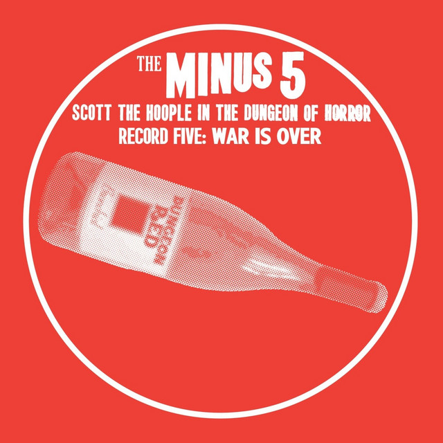 Scott the Hoople in the Dungeon of Horror - Record 5: War Is Over album cover