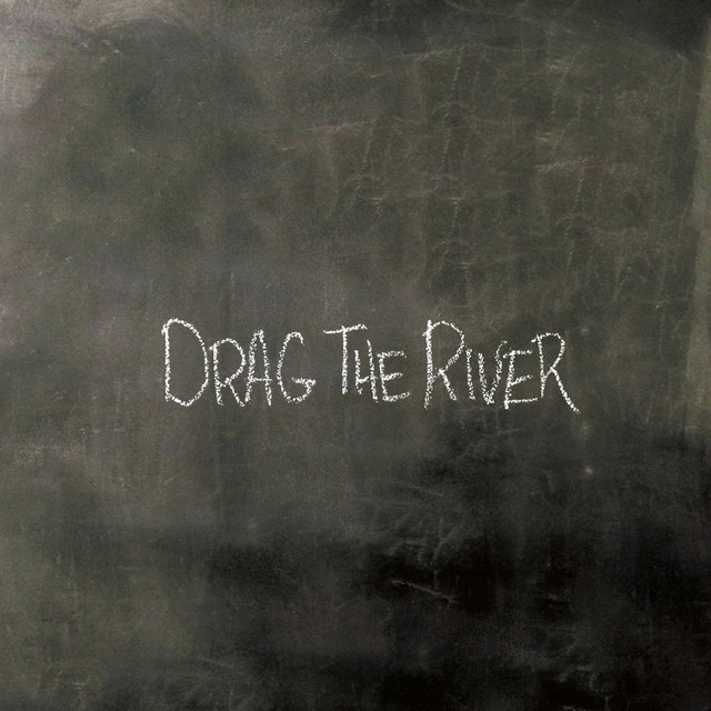 Drag the River album cover