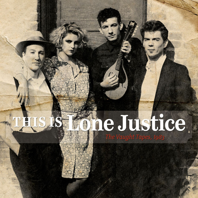This Is Lone Justice: The Vaught Tapes, 1983 album cover