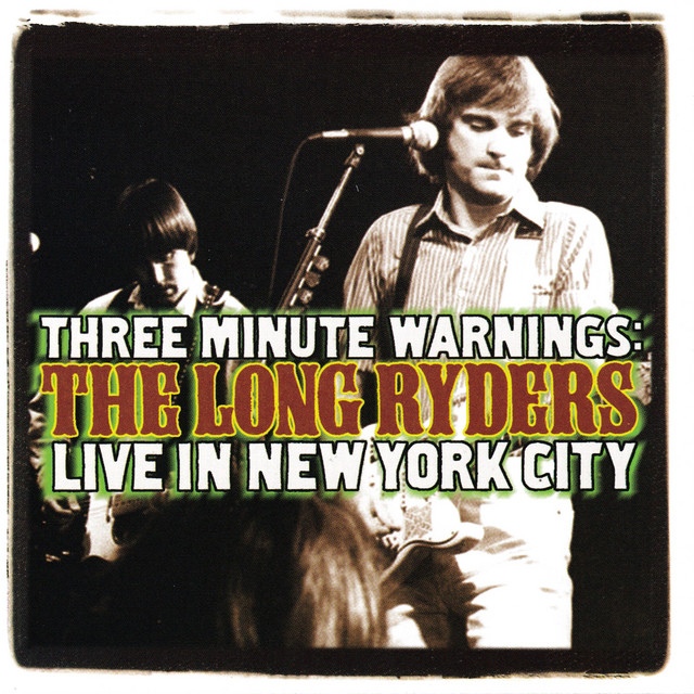 Three Minute Warnings: The Long Ryders Live In New York City album cover