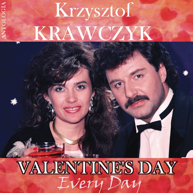 Valentine's Day Every Day (Krzysztof Krawczyk Antologia) album cover