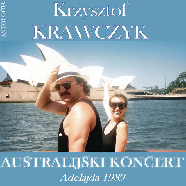 Australijski koncert - Adelajda 1989 (Krzysztof Krawczyk Antologia) album cover