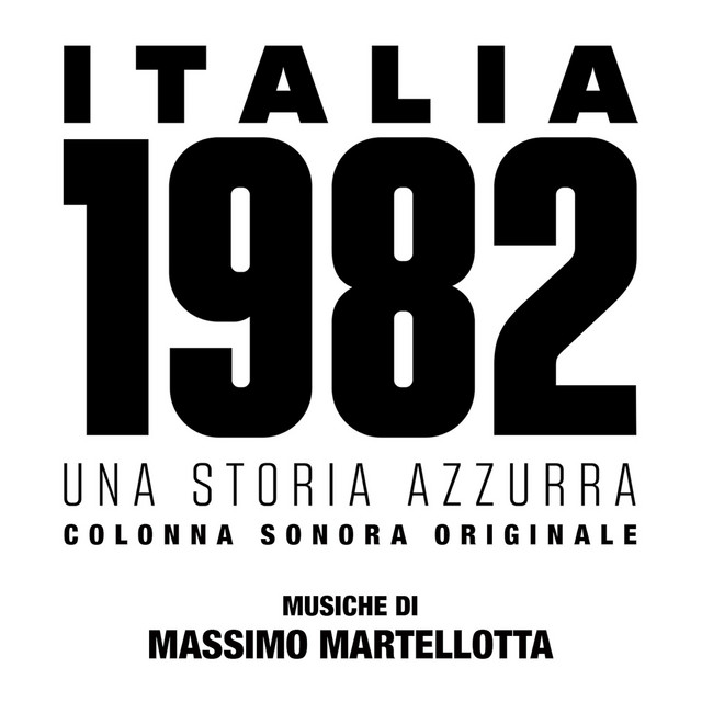 Italia 1982 Una Storia Azzurra (Colonna Sonora Originale) album cover