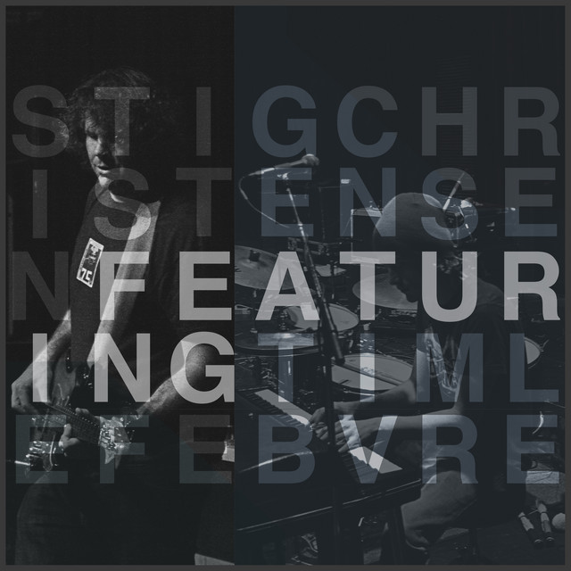 Stig Christensen Featuring Tim Lefebvre album cover