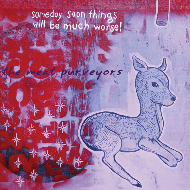 Someday Soon Things Will Be Much Worse! album cover