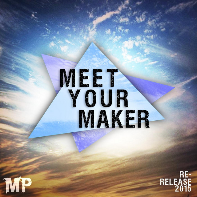 Meet Your Maker (Re-Release) album cover