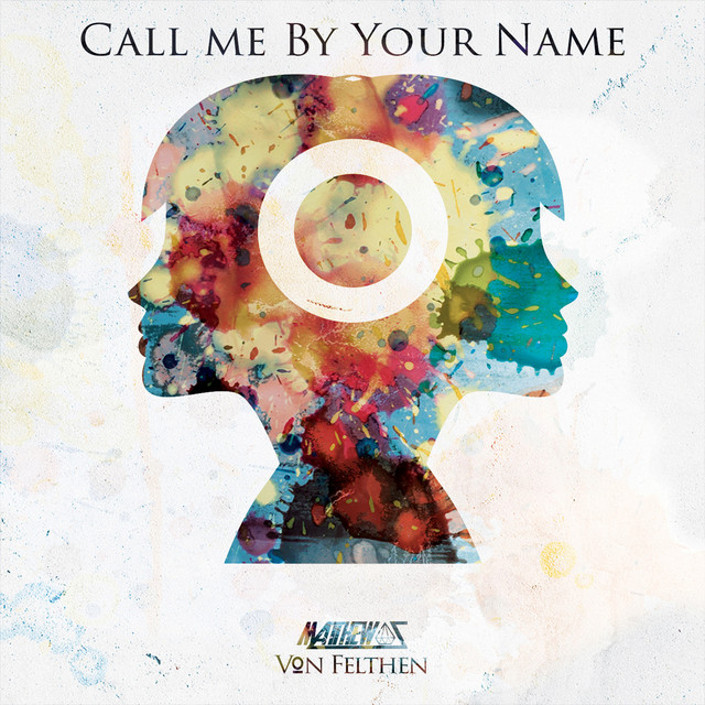 Call Me by Your Name (feat. Von Felthen) album cover