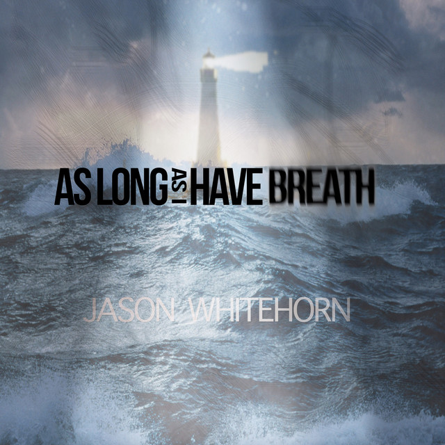 As Long as I Have Breath album cover
