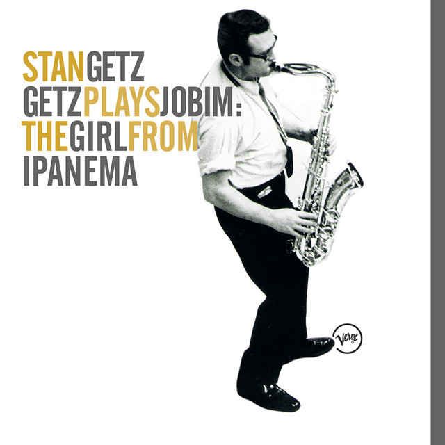 Getz Plays Jobim: The Girl From Ipanema
