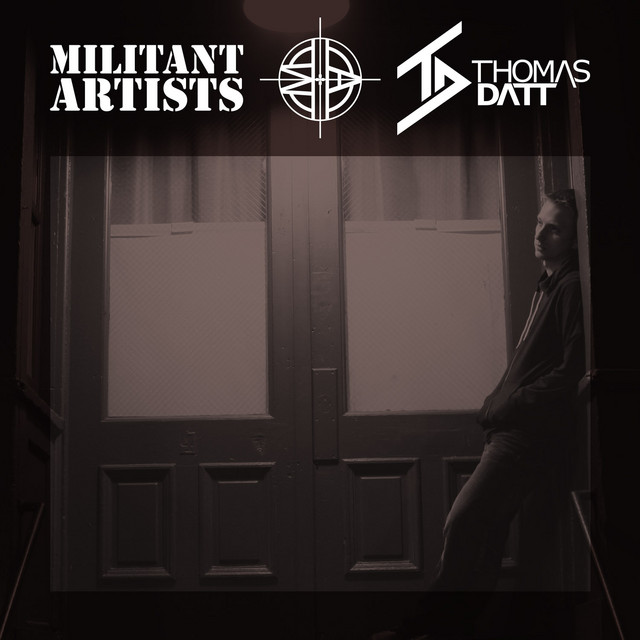 Militant Artists Presents... Thomas Datt album cover