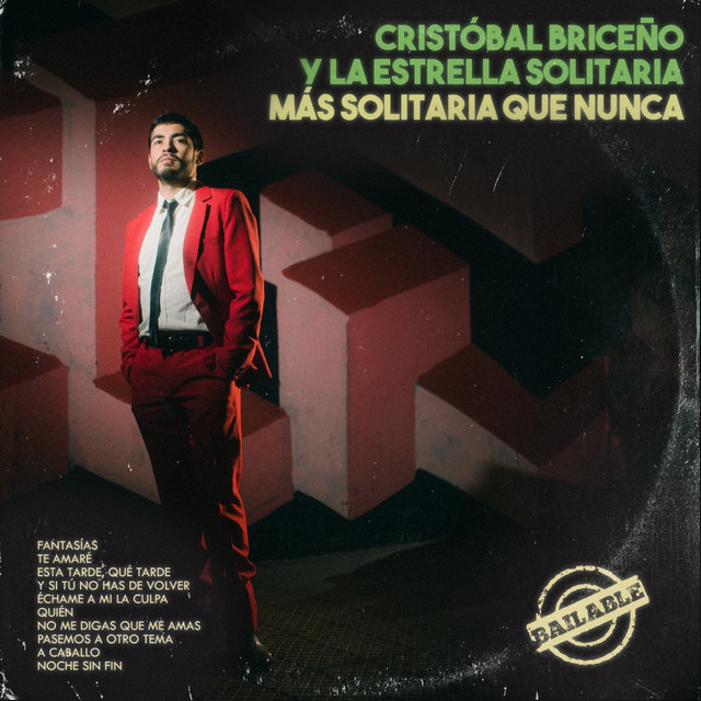 Cristóbal Briceño Y La Estrella Solitaria - Más Solitaria Que Nunca album cover