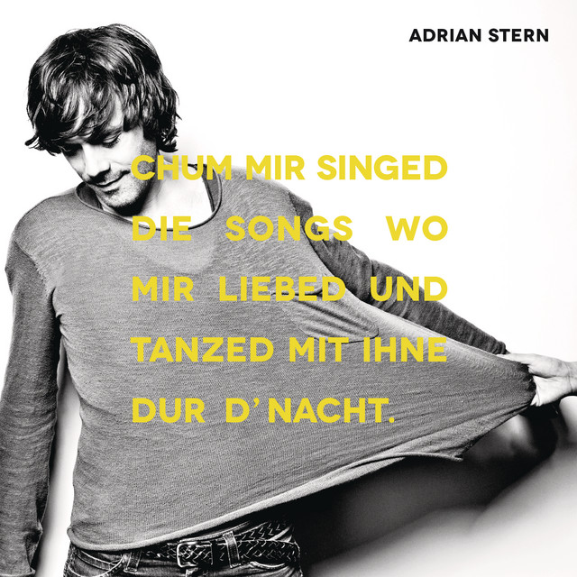 Chum mir singed die Songs wo mir liebed und tanzed mit ihne dur d'Nacht album cover