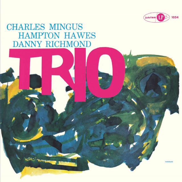 Mingus Three (feat. Hampton Hawes & Danny Richmond) album cover