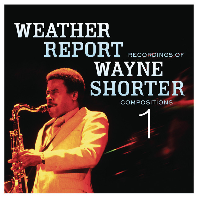 Weather Report Recordings Of Wayne Shorter Compositions 1 album cover