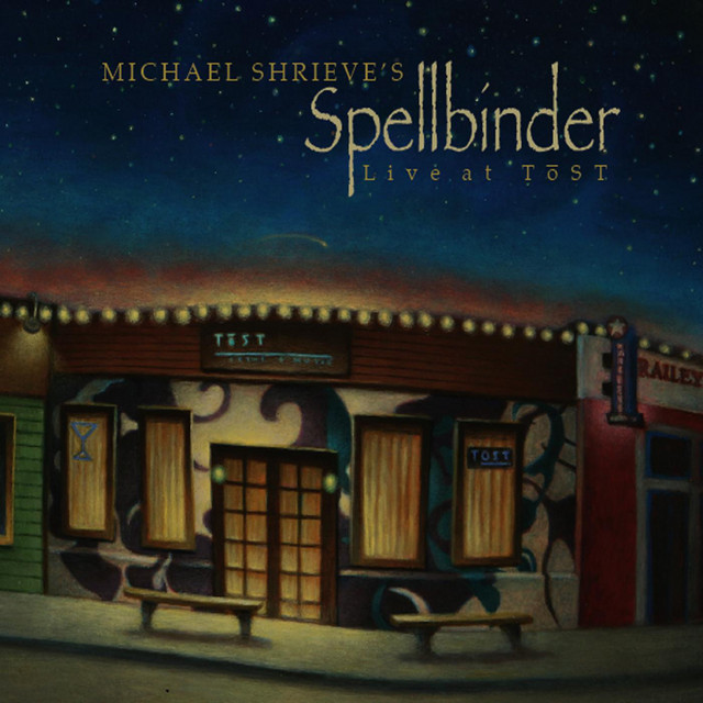 Michael Shrieve's Spellbinder Live At Tōst album cover