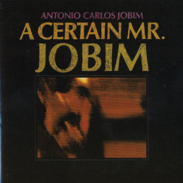 A Certain Mr. Jobim album cover