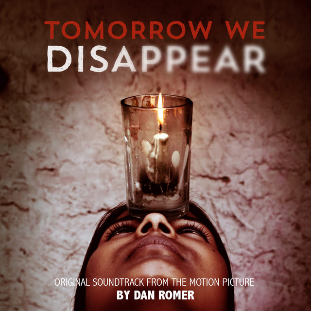 Tomorrow We Disappear (Original Motion Picture Soundtrack) album cover