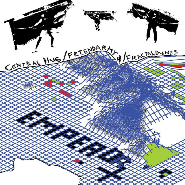 Central Hug / Friendarmy / Fractaldunes (And the Dreams that Resulted) album cover