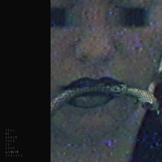 Tell Me Again This Is Love - Ldr Remixed album cover