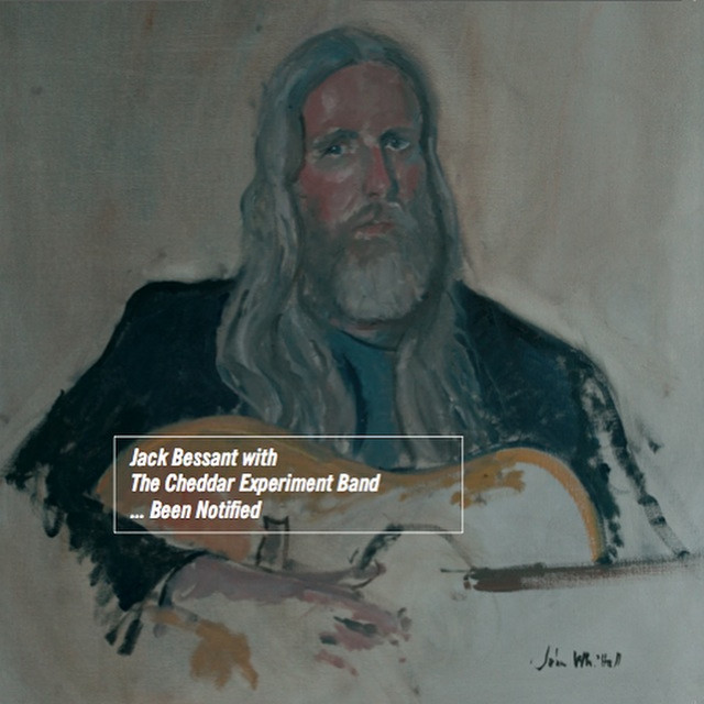 Jack Bessant with The Cheddar Experiment Band....Been Notified album cover