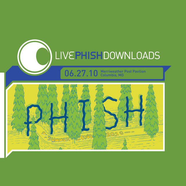 Live Phish: 6/27/10 Merriweather Post Pavilion, Columbia, MD album cover