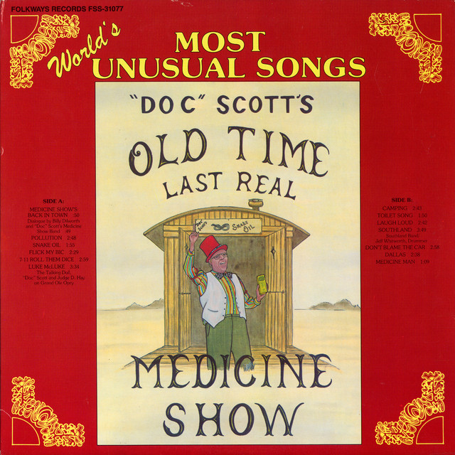 Doc Scott's Old Time Last Real Medicine Show: The World's Most Unusual Songs album cover