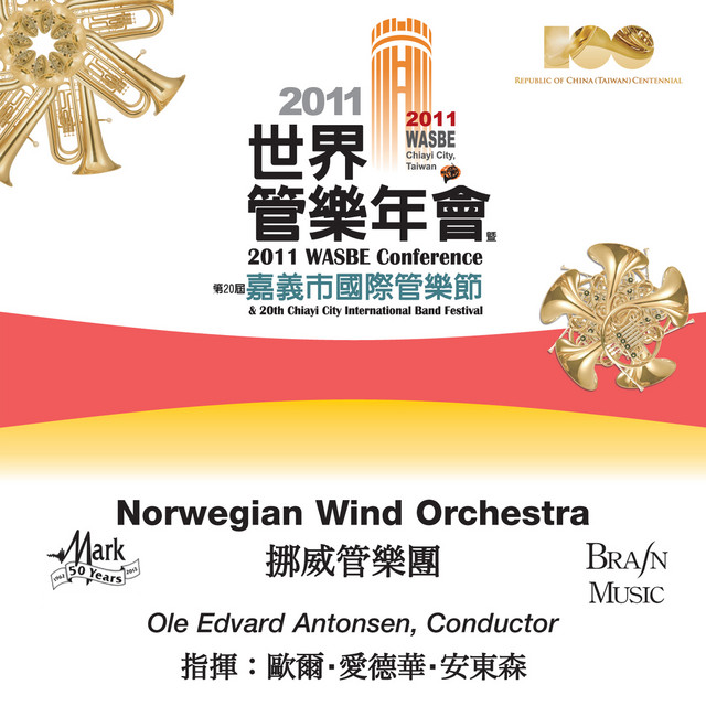 2011 WASBE Chiayi City, Taiwan: Norwegian Wind Orchestra album cover