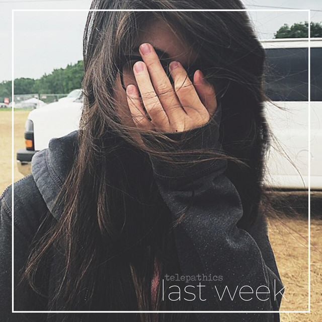 Telepathics – Last Week album cover