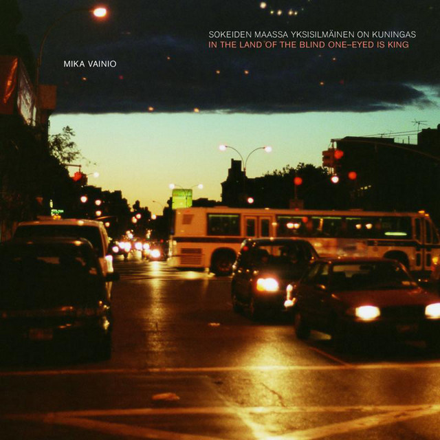 In The Land Of The Blind One-Eyed Is King / Sokeiden Maassa Yksisilmainen On Kuningas album cover