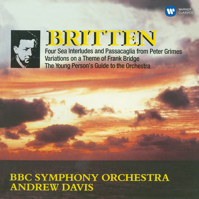 Britten: Four Sea Interludes and Passacaglia from Peter Grimes, Variations on a Theme of Frank Bridge & The Young Person's Guide to the Orchestra album cover