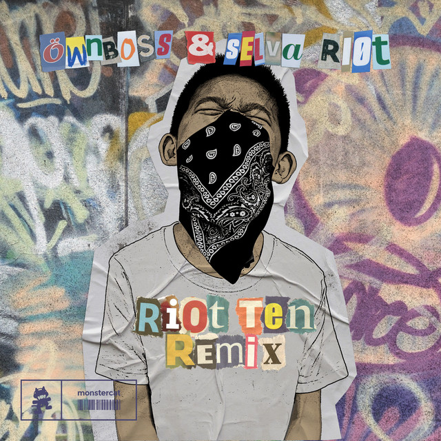RIOT (Riot Ten Remix)