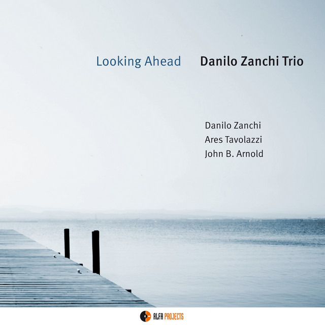 Looking Ahead (Danilo Zanchi Trio) album cover