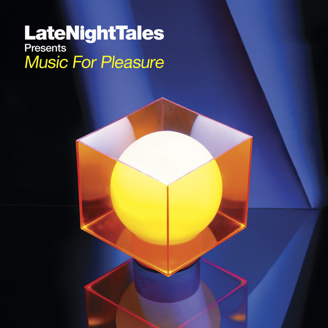 Late Night Tales: Music For Pleasure album cover