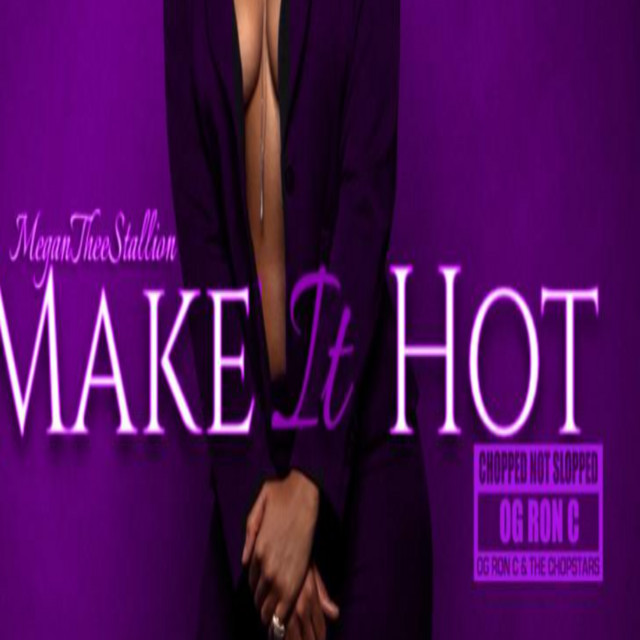 Make It Hot (ChopNotSlop Remix) album cover