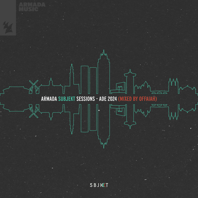 Armada Subjekt Sessions - ADE 2024 (Mixed by OFFAIAH) album cover