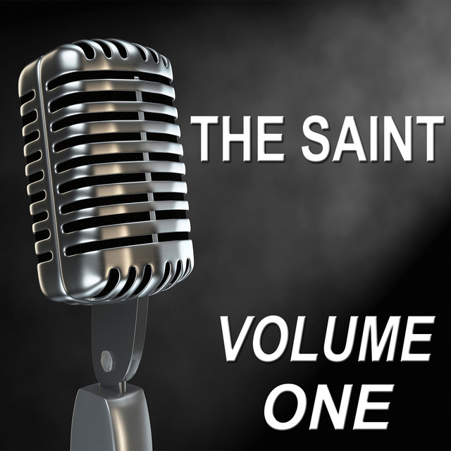 The Saint - Old Time Radio Show, Vol. One album cover