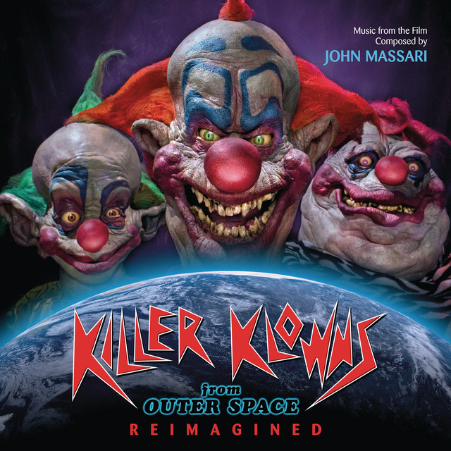 Killer Klowns From Outer Space: Reimagined (Music From The Film) album cover