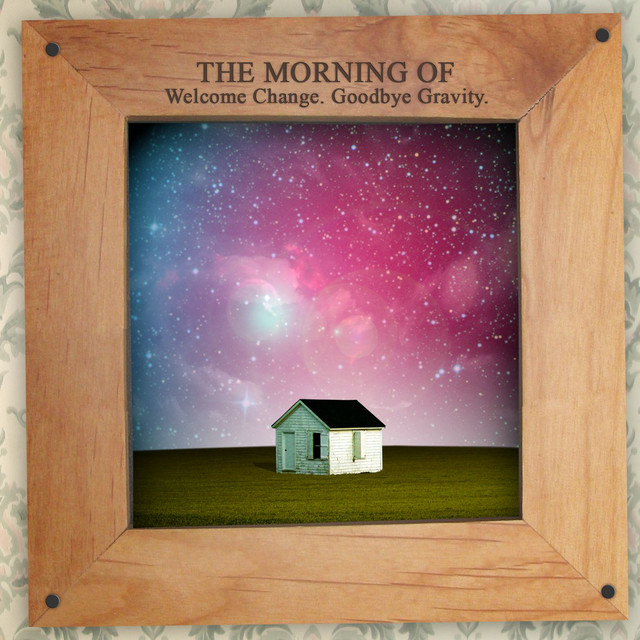 Welcome Change, Goodbye Gravity album cover