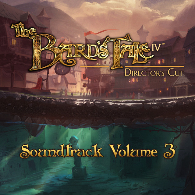 The Bard's Tale IV: Director's Cut, Vol. 3 (Original Game Soundtrack) album cover