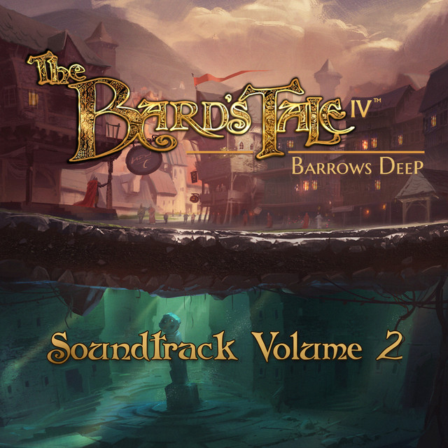 The Bard's Tale IV Barrows Deep, Vol. 2 (Original Game Soundtrack) album cover