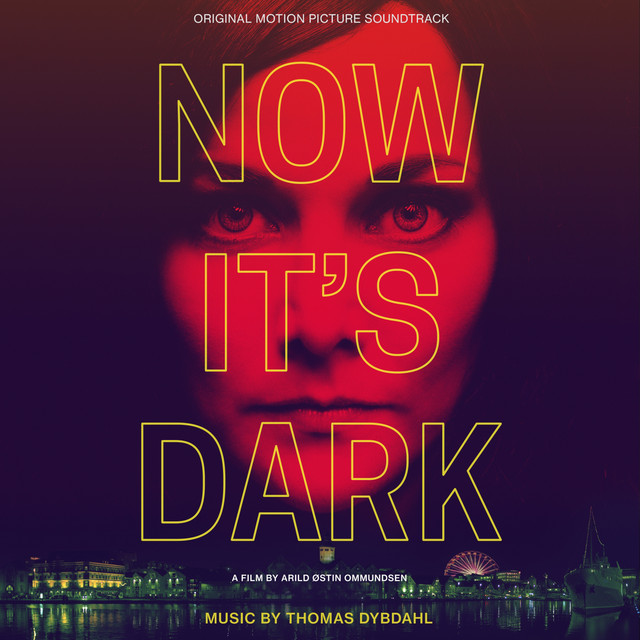 NOW IT'S DARK (Original Sountrack) album cover