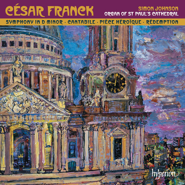 Franck: Symphonic Organ Works (Organ of St Paul's Cathedral) album cover
