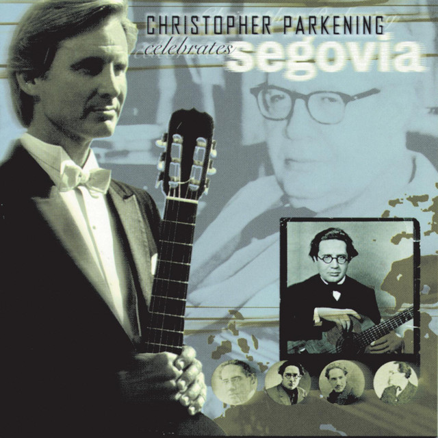 Christopher Parkening Celebrates Segovia album cover