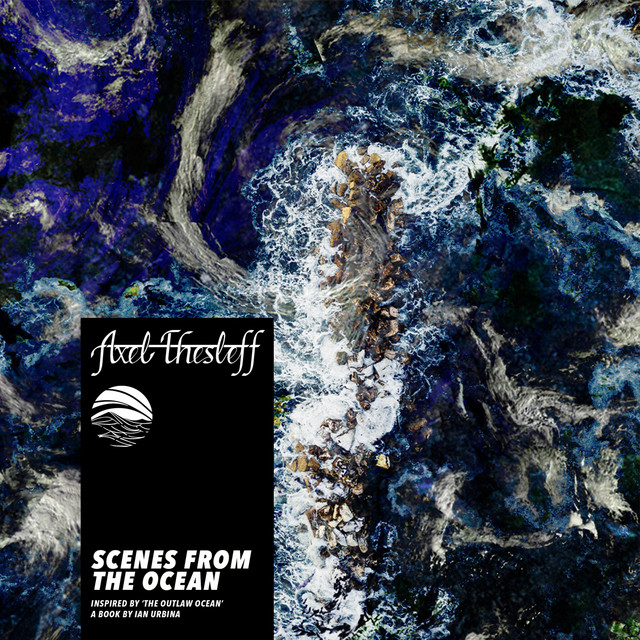 Scenes from the Ocean (Inspired by ‘The Outlaw Ocean’ a book by Ian Urbina) album cover