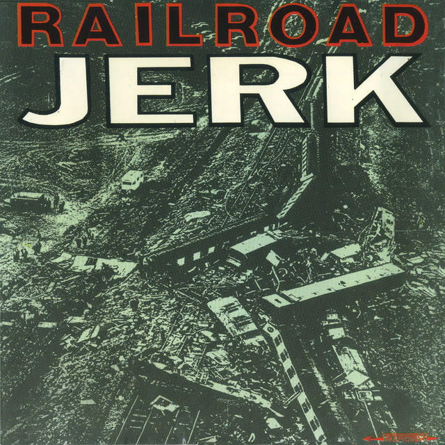 Railroad Jerk album cover