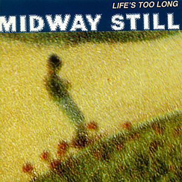 Life's Too Long album cover