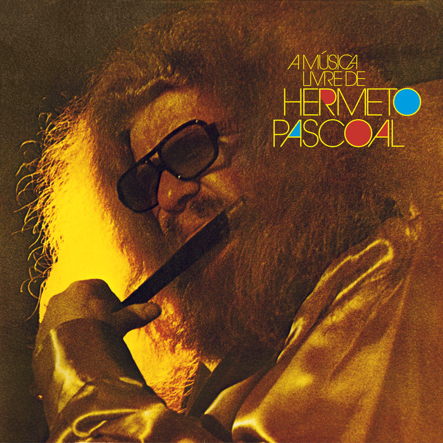 A Música Livre De Hermeto Pascoal album cover