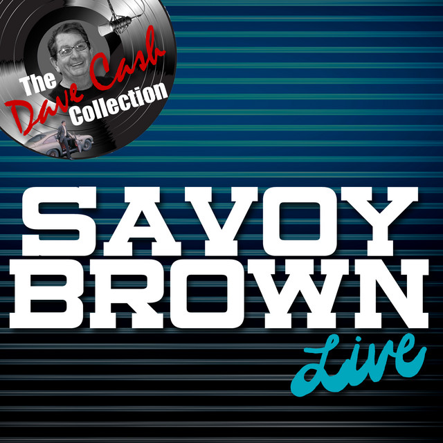 Savoy Brown Live - [The Dave Cash Collection] album cover