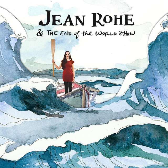 Jean Rohe & The End of the World Show album cover